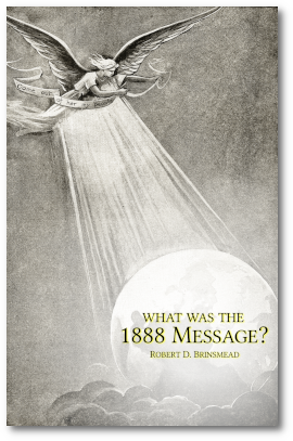 What Was the 1888 Message?