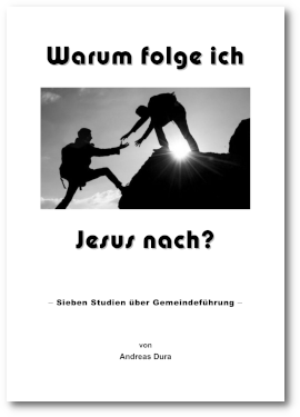 Warum folge ich Jesus nach?