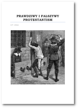 Prawdziwy i fałszywy protestantism Prawdziwy i fałszywy protestantism