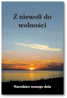 Z niewoli do wolności Z niewoli do wolności